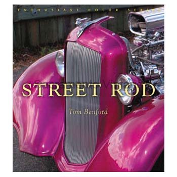 [09436] BOOK- THE STREET ROD (HARDCOVER) BY TOM BENFORD