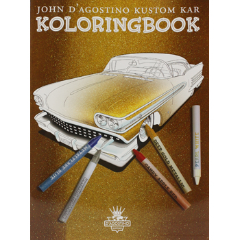 [02745] COLORING BOOK- JOHN D'AGOSTINO KUSTOM KAR 16 PAGES 2011