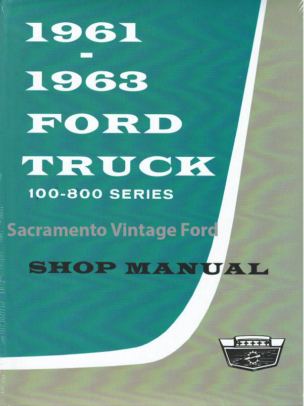 [09300-61] TRUCK SHOP MANUAL - F-100 1961-63 F-100-F-800