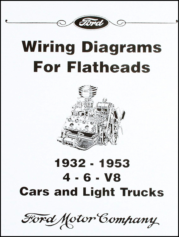 [09349-0] WIRING DIAGRAMS FOR FLATHEADS  1932-53 4-6-8 CYLINDERS - 20 pages