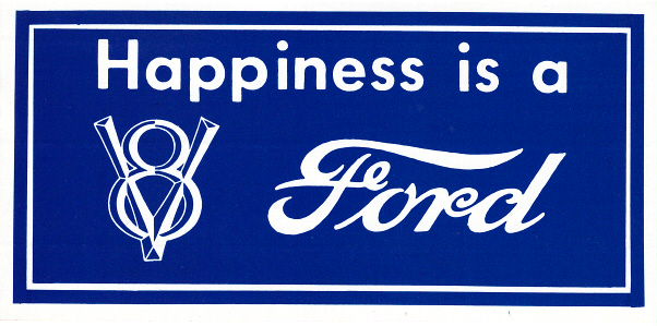 [09631-8] STICKER- HAPPINESS IS A V8 FORD  4" x 8"